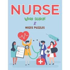 Nurse Word Search & Mazes Puzzles: An Activity Book for Nurses Paperback, Independently Published, English, 9798696112541