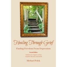 (英文圖書)Healing Through Grief: Finding Freedom From Depression 平裝版, Michael Polek Spiritual Lif..., 英文