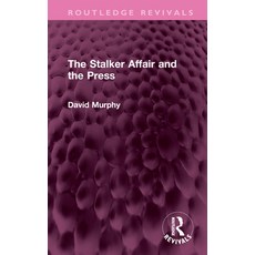 (영문도서)The Stalker Affair and the Press Hardcover, Routledge, English, 9781032343624