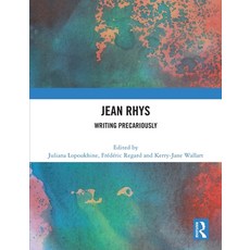 (영문도서) Jean Rhys: Writing Precariously Paperback, Routledge, English, 9781032435602