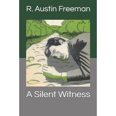 A Silent Witness Paperback, Independently Published