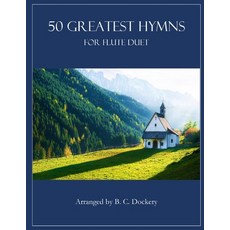 (영문도서) 50 Greatest Hymns for Flute Duet Paperback, Independently Published, English, 9798343306248