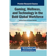 (英文圖書)Gaming Wellness and Technology in the Bold Global Workforce 精裝版, IGI Global, 英文