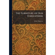 (英文圖書)The Furniture of Our Forefathers 平裝版, Tradd Street Press, 英文