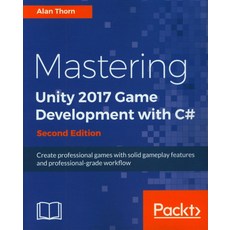 Mastering Unity 2017 Game Development with C#, Packt Publishing