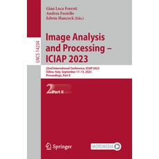 (영문도서) Image Analysis and Processing - Iciap 2023: 22nd International Conference Iciap 2023 Udine ... Paperback, Springer, English, 9783031431524