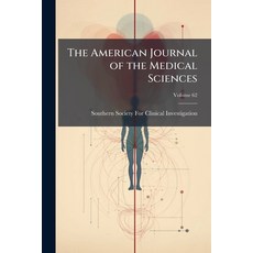 (영문도서)The American Journal of the Medical Sciences; Volume 62 Paperback, Nabu Press, English, 9781144756237