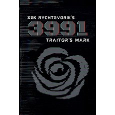 (영문도서) Xek Rychtevorik's 3991: Traitor's Mark Paperback, Lulu.com, English, 9781312568983