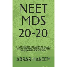 (영문도서) Neet MDS 20-20: A MUST FOR NEET MDS ASPIRANTS. A book of one liner statements NEET MDS 2020 ... Paperback, Independently Published, English, 9781094632902