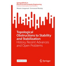 (영문도서) Topological Obstructions to Stability and Stabilization: History Recent Advances and Open Pr... Paperback, Springer, English, 9783031301322