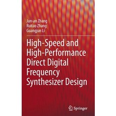 (영문도서) High-Speed and High-Performance Direct Digital Frequency Synthesizer Design Hardcover, Springer, English, 9789811672651