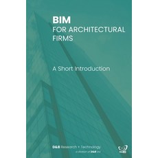 (영문도서) Bim for Architectural Firms: A Short Introduction Paperback, Independently Published, English, 9798392103393