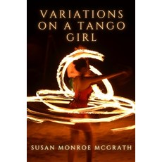 (영문도서) Variations on a Tango Girl Paperback, Independently Published, English, 9798302691040