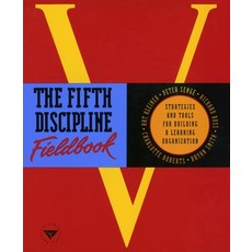 (영문도서) The Fifth Discipline Fieldbook: Strategies and Tools for Building a Learning Organization Paperback, Broadway Business, English, 9780385472562