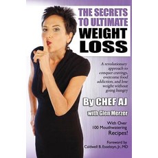 (영문도서) The Secrets to Ultimate Weight Loss: A revolutionary approach to conquer cravings overcome f... Paperback, Createspace Independent Pub..., English, 9781979414258