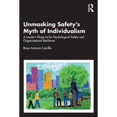 (英文圖書)Unmasking Safety's Myth of Individualism: A Leader's Blueprint for Psychological... 平裝版, Routledge, 英文