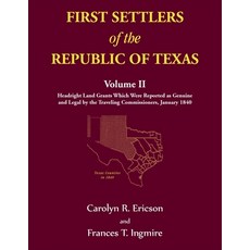 (영문도서) First Settlers of the Republic of Texas Volume 2 Paperback, Heritage Books, English, 9780788485985