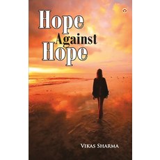 (영문도서)Hope Against Hope Paperback, Diamond Books, English, 9789355991393
