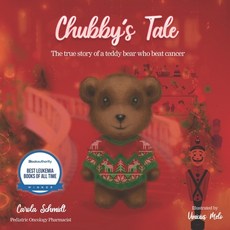 (영문도서) Chubby's Tale: The true story of a teddy bear who beat cancer Paperback, Kids Cancer Books Publishing, English, 9786500313628