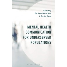 (영문도서)Mental Health Communication for Underserved Populations Hardcover, Bloomsbury Academic, English, 9781666950991