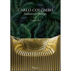 Carlo Colombo Industrial Design, Rizzoli International Publi...