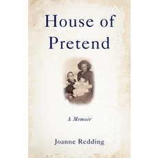 (영문도서)House of Pretend: A Memoir Paperback, She Writes Press, English, 9798896363088 She Writes Press, English, 9798896363088