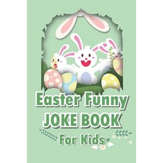 Easter Funny Joke book for kids Paperback, Independently Published, English, 9798719429281