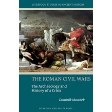 (영문도서)The Roman Civil Wars Hardcover, English, 9781836243380, Liverpool University Press English, 9781836243380, Liverpool University Press