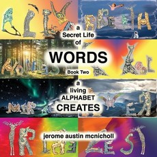 (영문도서) A Secret Life of Words: Book Two: A Living Alphabet Creates Paperback, Sasha Pierce, English, 9781069048332