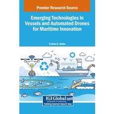 (英文圖書)Emerging Technologies in Vessels and Automated Drones for Maritime Innovation 精裝版, Igi Global Scientific Publi..., 英文