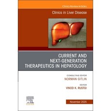 (英文圖書)Current and Next Generation Therapeutics in Hepatology an Issue of Clinics in L... 精裝版, Elsevier, 英文, 精裝
