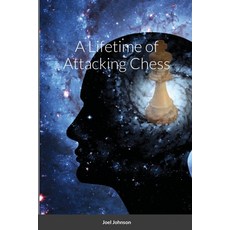 (영문도서) A Lifetime of Attacking Chess Paperback