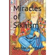 (영문도서) Miracles of Sikhism Paperback, Independently Published, English, 9798322606246