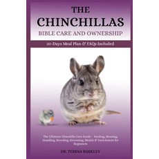 (英文圖書)The Chinchilla's Bible Care and Ownership: The Ultimate Chinchilla Care Guide -... 平裝版, Independently Published, 英文