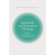 (영문도서) Karl Barth and Liberation Theology Paperback, T&T Clark, English, 9780567698827