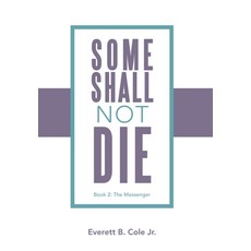 (英文圖書)Some Shall Not Die: Book 2: The Messenger 精裝版, Xlibris Us, 英文