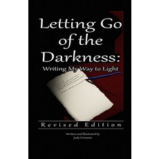 (영문도서)Letting Go of the Darkness: Writing My Way to Light Paperback, Independently Published, English, 9798269805535