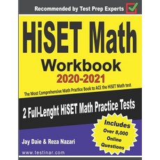 HiSET Math Workbook 2020-2021: The Most Comprehensive Math Practice Book to ACE the HiSET Math test Paperback, Independently Published
