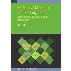 (영문도서)Ecological Modelling and Ecophysics: Agricultural and environmental applications Paperback, Institute of Physics Publis..., English, 9780750324335