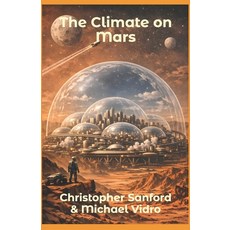 (영문도서)The Climate on Mars Paperback, Independently Published, English, 9798254741213