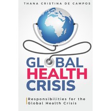 (영문도서) Responsibilities for the Global Health Crisis Paperback, Mantara, English, 9781835203194
