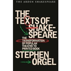 (영문도서)The Texts of Shakespeare: The Transformation of Theatre to Printed Book Hardcover, Arden Shakespeare, English, 9781350561052