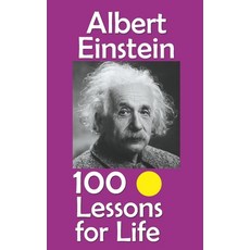 (영문도서)Albert Einstein: 100 Lessons for Life Paperback, Independently Published, English, 9798296633989