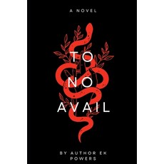 (영문도서)To No Avail (2nd New Edition) Paperback, Independently Published, English, 9798878801997