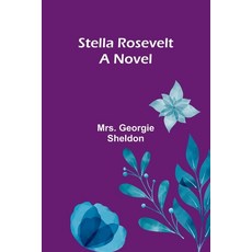 (영문도서) Stella Rosevelt Paperback, Alpha Edition, English, 9789362097903