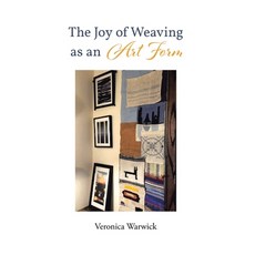 (영문도서) The Joy of Weaving as an Art Form Hardcover, Christian Faith, English, 9798889433781