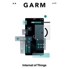 감 매거진(GARM Magazine) 25: 사물인터넷(Internet of Things), 감 매거진(GARM Magazine) 25: 사물인.., 감씨(garmSSI) 편집부(저), 감씨(garmSSI), 감씨 편집팀