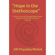 (英文圖書)"Hope in the Stethoscope": A Doctor's Journey Through Public Health Purpose an... 平裝版, Independently Published, 英文