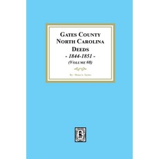 (영문도서) Gates County North Carolina Deeds 1844-1851. (Volume #8) Paperback, Southern Historical Press, English, 9781639141579
