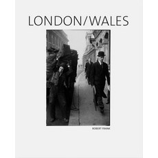 (영문도서)Robert Frank: London/Wales Hardcover, Steidl, English, 9783865213624